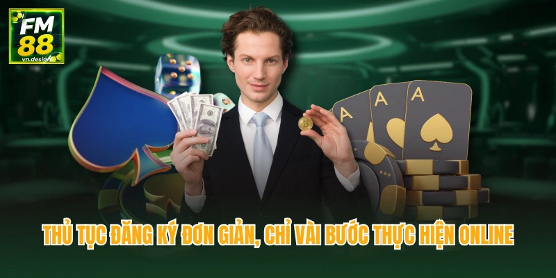 Đại Lý FM88 3 Thủ tục đăng ký đơn giản, chỉ vài bước thực hiện online